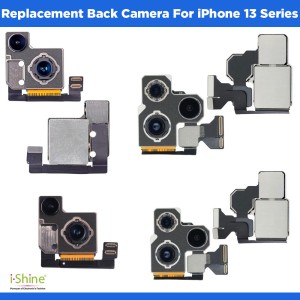 Replacement Back Camera For iPhone 13 Series iPhone 13, 13 Pro, 13 Pro Max