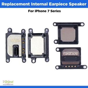 Replacement Internal Earpiece Speaker For iPhone 7 Series iPhone 7, 7 Plus