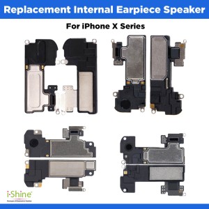 Replacement Internal Earpiece Speaker For iPhone X Series iPhone X, XS, XR, XS MAX