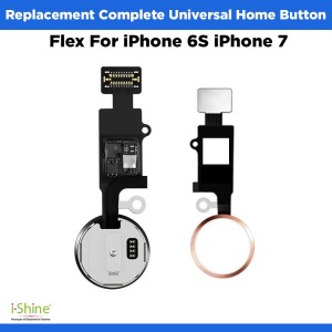 Replacement Complete Universal Home Button Flex For iPhone 6S iPhone 7