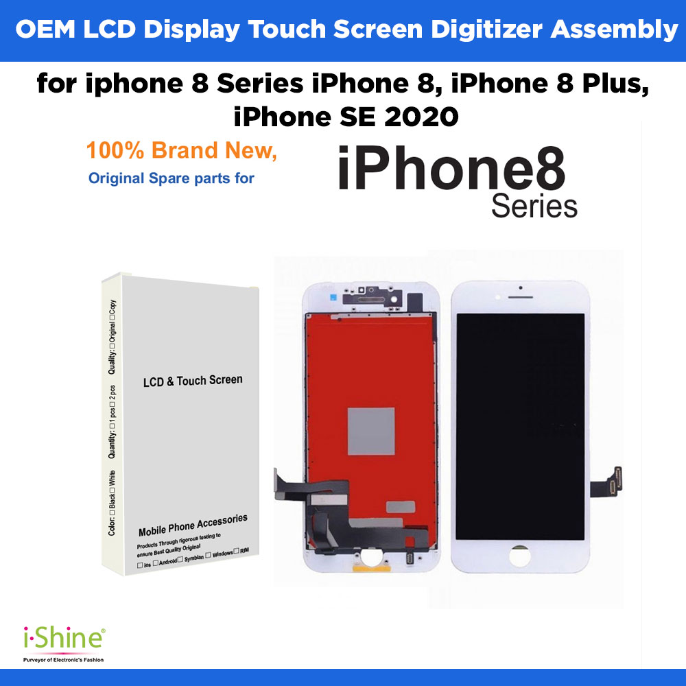 OEM iPhone 8 Series iPhone 8, iPhone 8 Plus, iPhone SE 2020 LCD Display Touch Screen Digitizer Assembly