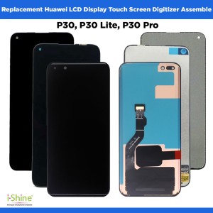 Replacement Huawei P30, P30 Lite, P30 Pro LCD Display Touch Screen Digitizer Assemble