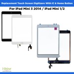 Replacement Touch Screen Digitizers With IC &amp; Home Button For iPad Mini 3 2014 / iPad Mini 1/2