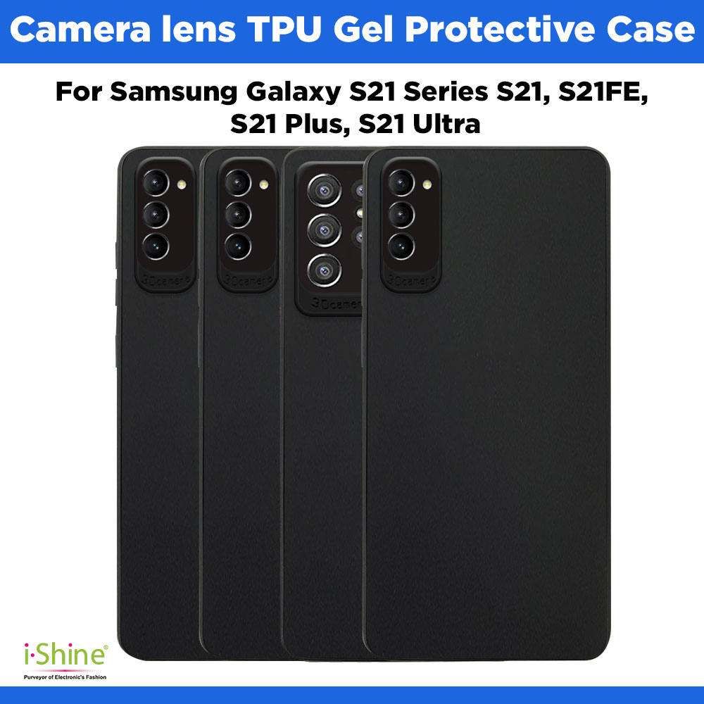 Camera lens Black TPU Gel Protective Case For Samsung Galaxy S21 Series S21,  S21FE, S21 Plus, S21 Ultra